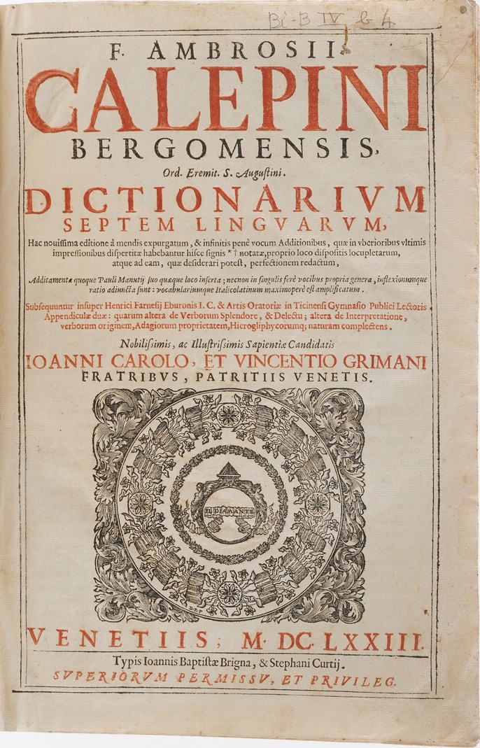 Ambrogio Calepio F. Ambrosii Calepini Bergomensis. Dictionarium Septem Linguarum... Venezia, Giov...