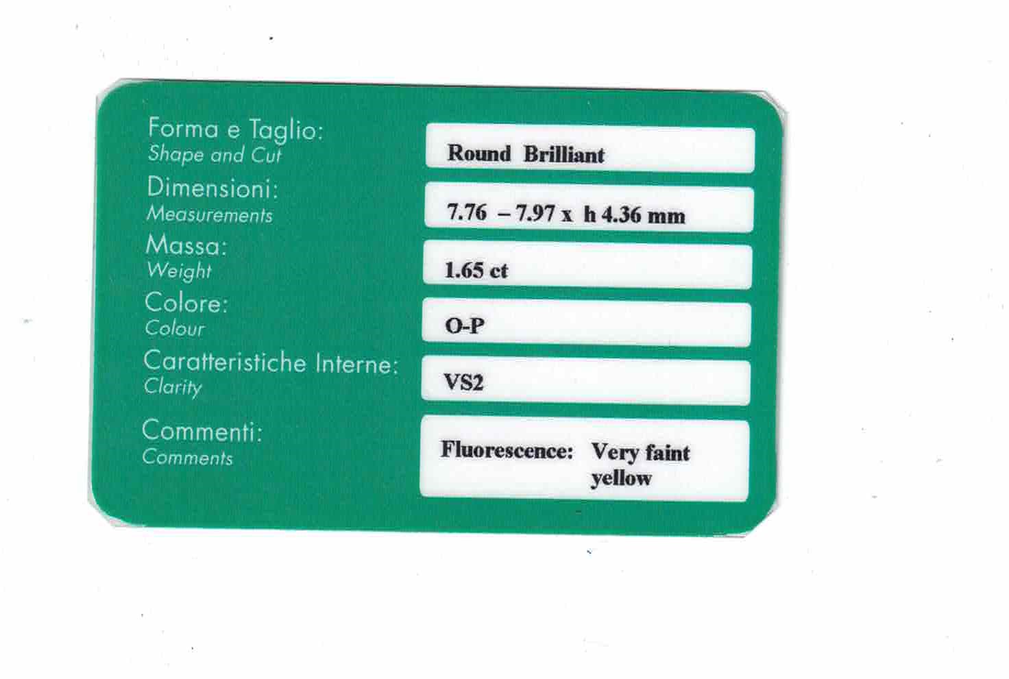 R.A.G. Torino, Diamante rotondo a brillante (ct 1,65) O-P, VS2