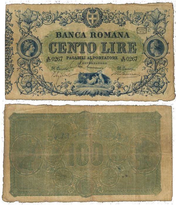 REGNO D’ITALIA. VITTORIO EMANUELE II DI SAVOIA, 1861-1878. BANCA ROMANA. 100 Lire 1872.