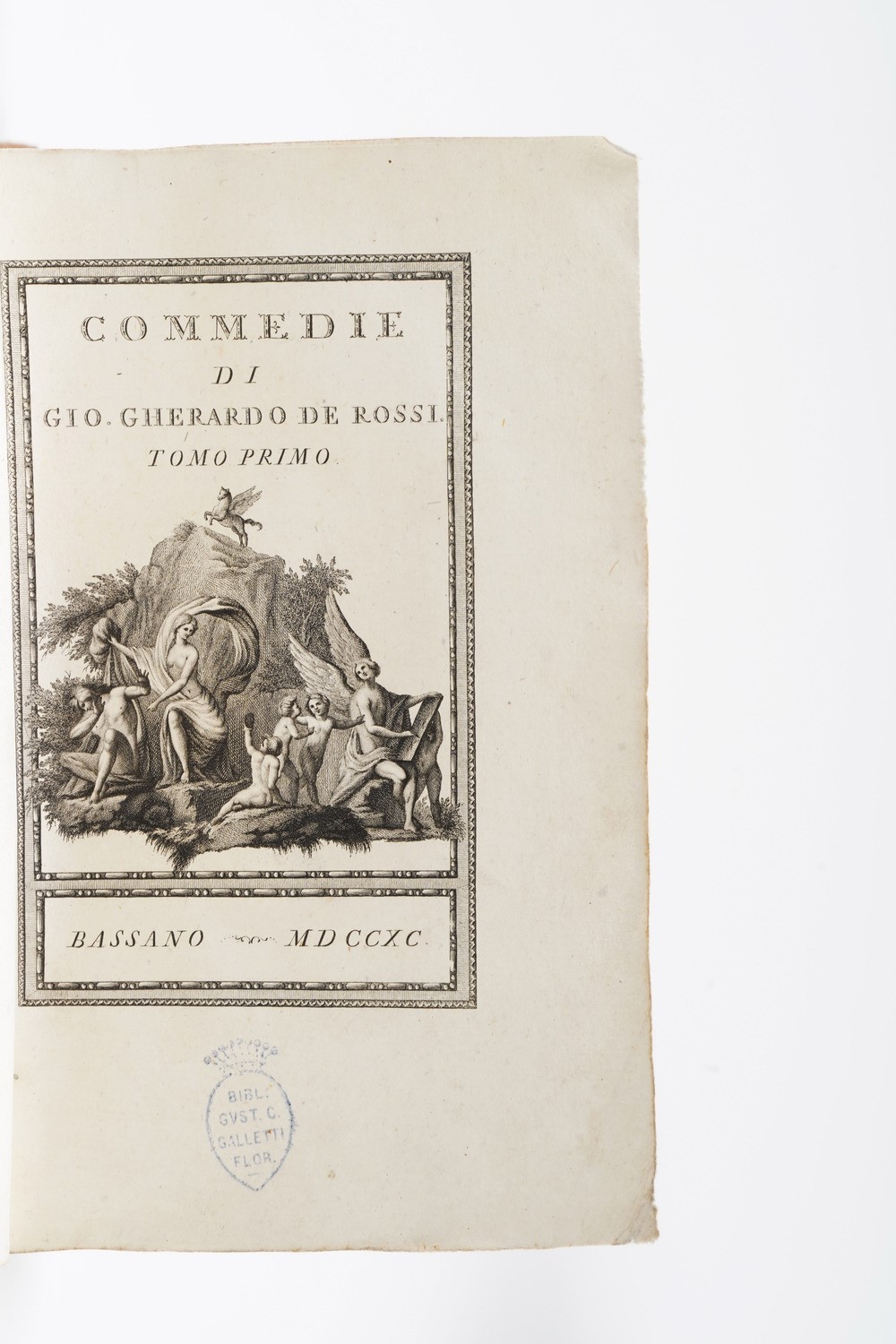 Gio. Gherardo De Rossi. Commedie, Bassano 1790.