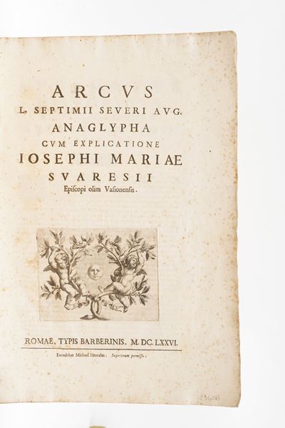 Suares, Joseph Marie - Bartoli, Pietro Sante Arcus L. Septimii Seueri Aug. Anaglypha