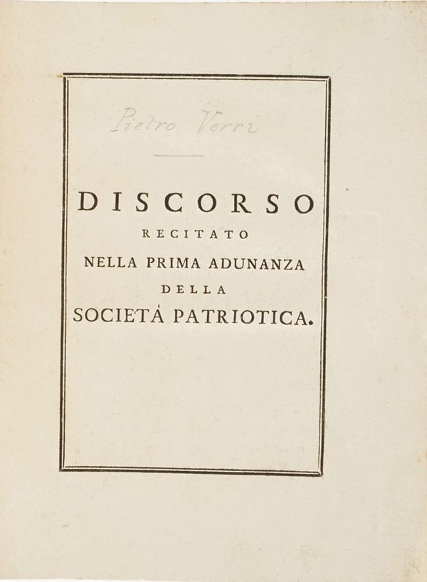 (Verri Pietro) Discorso recitato nella prima adunanza della società patriottica...In Milano presso Giuseppe Marelli, 1778.