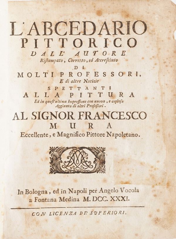 (Orlandi Pellegrino Antonio). Abcedario pittorico... In Bologna e in Napoli per Angelo vo' Cola, 1731.