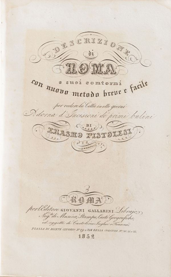 Pistolesi Erasmo. Descrizione di Roma e suoi contorni... adorna di incisioni... Roma Giovanni Gallarini, 1850-1852.