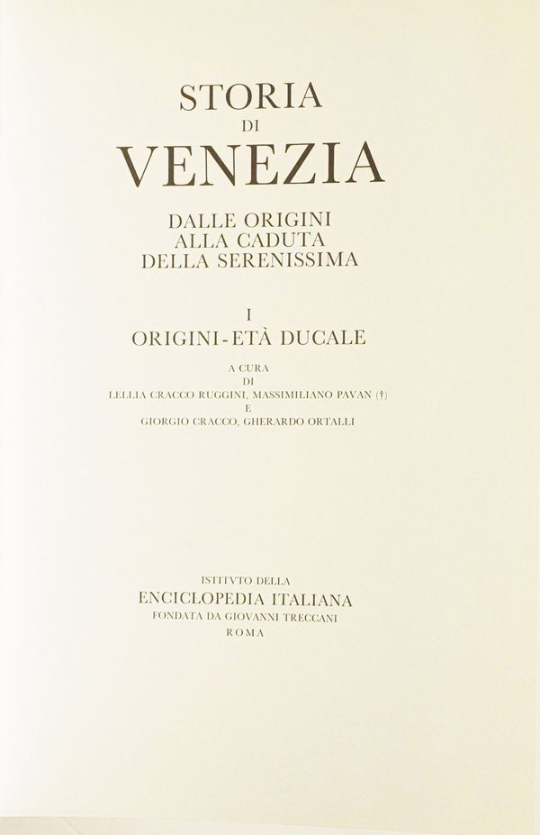 Venezia - Storia, Roma 1995 Storia di Venezia, Istituto della Enciclopedia italiana Treccani, Roma 1995. volume I; volume II; volume III; volume IV; volume V; volume VI; volume VII. (scompleto; venduto come complemento d’arredo)