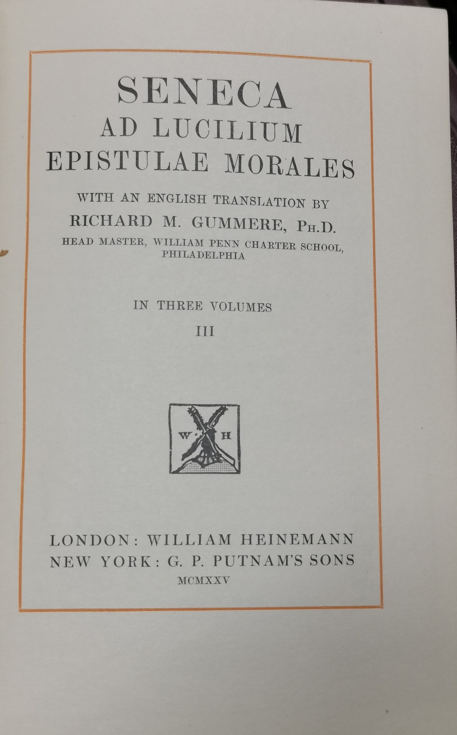 Seneca Ad Lucilium Epistulae Morales... Londra, 1925