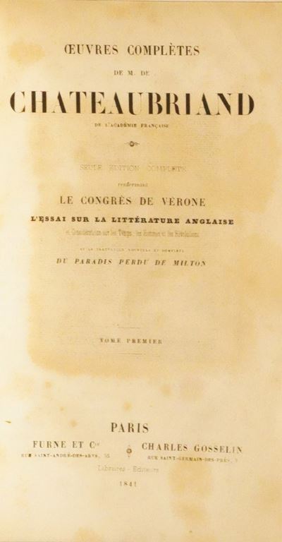 François-rené Chateaubriand Oeuvres Completes, Parigi 1841