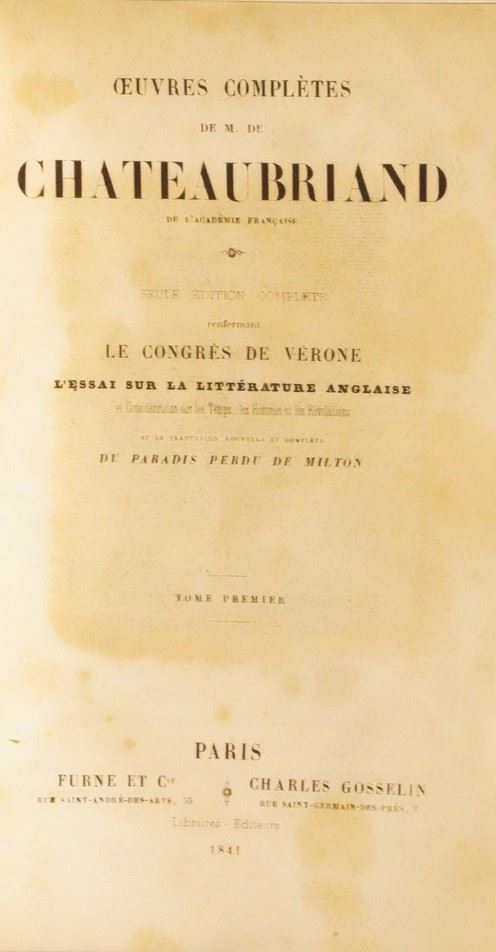 François-René Chateaubriand Oeuvres completes, Parigi 1841