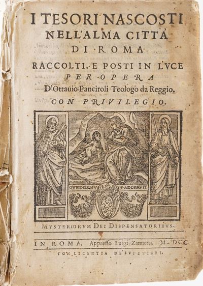 Panciroli Ottavio i Tesori Nascosti Dell'arma Città di Roma...in Roma, Luigi Zannetti, 1700.