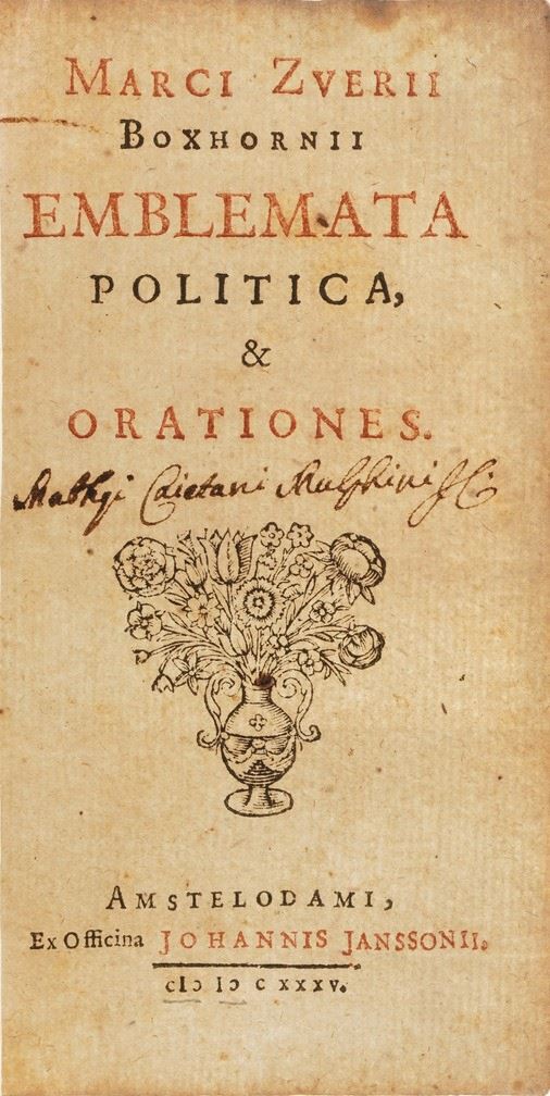 Marci Zuerii Boxhornii Emblemata politica et orationes...Amsterdam, Ex officina Janssonii 1635.