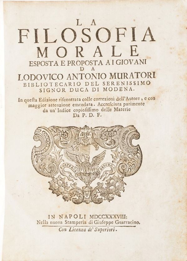 Muratori Lodovico Antonio La filosofia morale esposta e proposta ai giovani...in Napoli, nella stamperia di Guarracino, 1738.