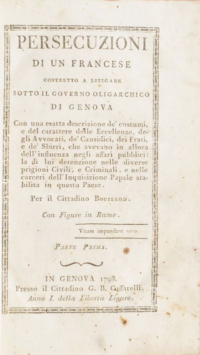 Bouillod Persecuzioni di un Francese Costretto a Litigare Sotto il Governo Oligarchico di Genova....