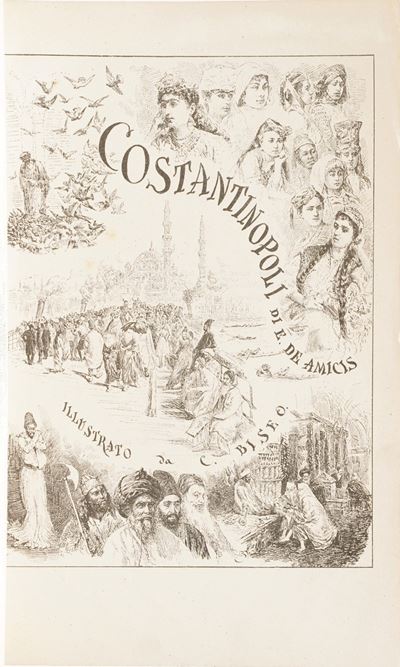 De Amicis Edmondo Costantinopoli di Edmondo De Amicis, Illustrato da C. Biseo...milano, Treves,19...