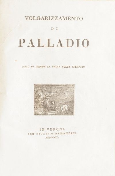 Palladio Rutilio Tauro Emiliano Volgarizzamento di Palladio, Testo in Lingua la Prima Volta Stamp...