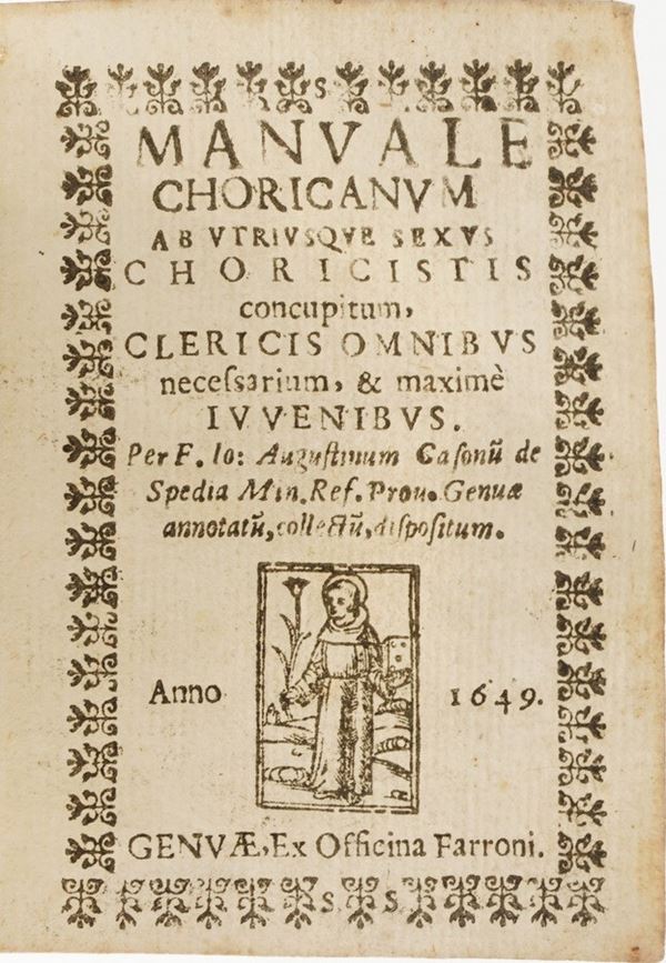Agostino Casoni Manuale choricanum ab utriusque sexus choricistis...Genova, Farroni, 1649.