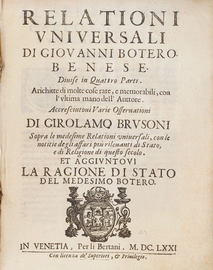 Botero Giovanni Relazioni Universali...divisa in Quattro Parti...accresciuto di Varie Osservazion...