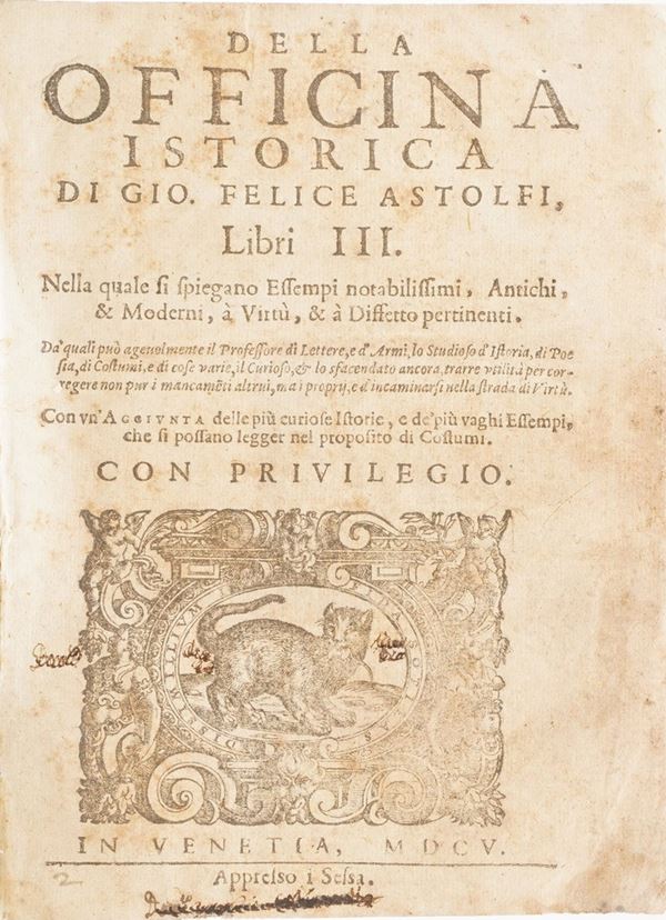 Astolfi Gio Felice Della Officina Istorica... Venezia, Sessa, 1605.