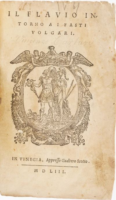 Cartari Vincenzo il Flavio Intorno ai Fasti Volgari... Venezia, Scotto 1553