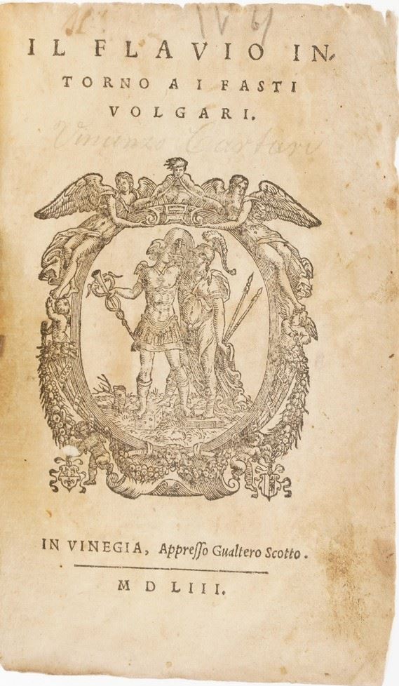 Cartari Vincenzo Il Flavio intorno ai fasti volgari... Venezia, Scotto 1553