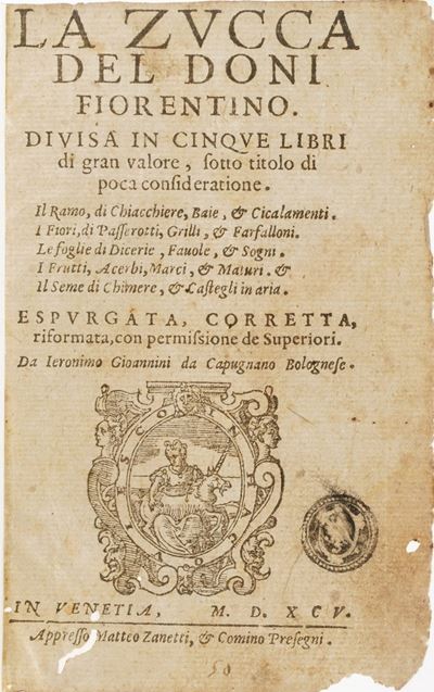 Doni Anton Francesco la Zucca...in Venezia, Matteo Zanetti e Comino Presegni, 1595.