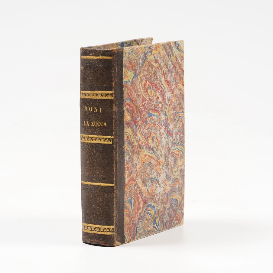 Doni Anton Francesco la Zucca...in Venezia, Matteo Zanetti e Comino Presegni, 1595.