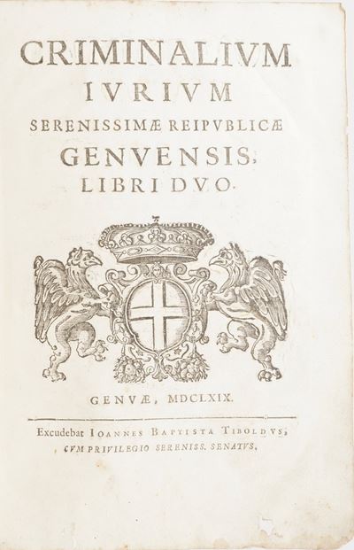 Genova, Statuti Criminali Criminalium Iurium...genova, Tiboldi, 1669.
