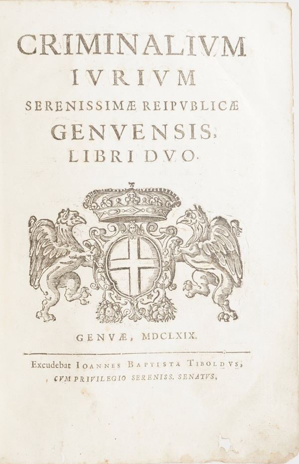 Genova, Statuti criminali Criminalium Iurium...Genova, Tiboldi, 1669.