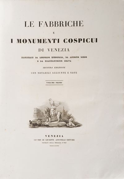 Cicognara Leopoldo - Diedo Antonio - Selva Giannantonio le Fabbriche e i Monumenti Cospicui di Ve...
