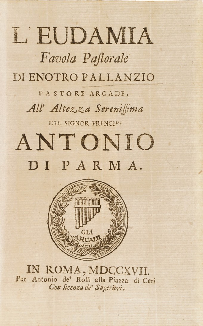 Enotro Pallanzio L’eudamia Favola Pastorale...roma 1717
