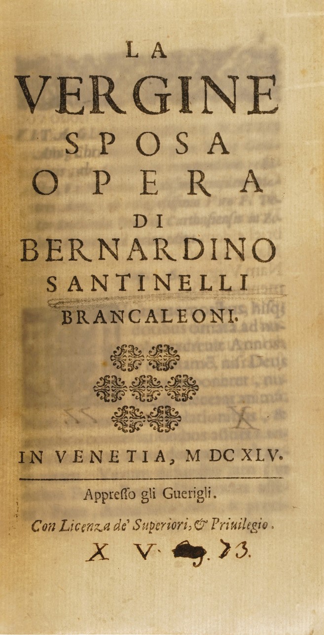 Bernardino Santinelli la Vergine Sposa Ad Opera,in Venetia 1645