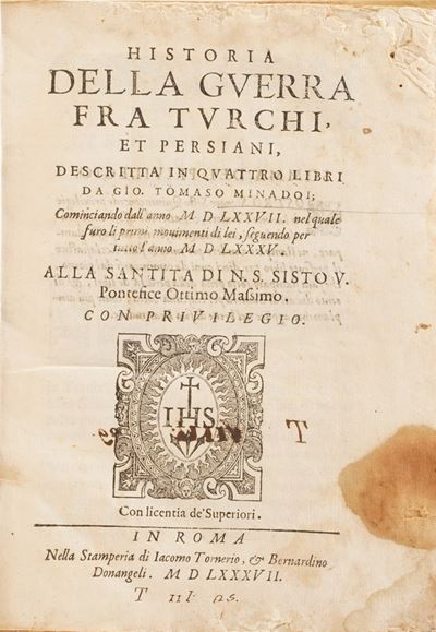 Minadoi Gio Tomaso Historia della Guerra fra Turchi e Cristiani... Roma 1587