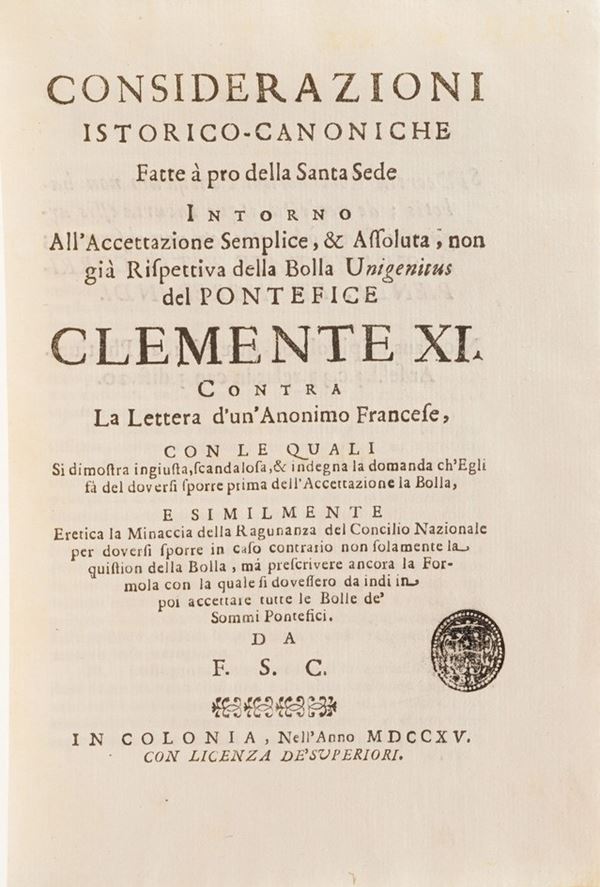 Anonimo Considerazioni storico canoniche fatte a prova della santa sede in colonia 1715