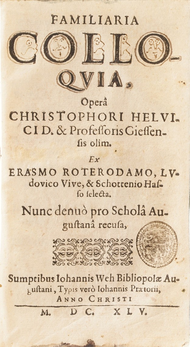 Christophori Helvici e Professoris Giessensis Olim. Ex Erasmo da Roterodamo, Ludovico Vive Famili...