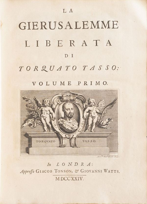 Tasso Torquato La Gerusalemme liberata... con le figure di Bernardo Castelli... In Londra Appresso Giacob Tonson e Giovanni Watts, 1724