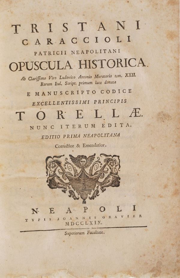 Caracciolus Tristanus Opuscola Historica ab clarissimo viro Ludovico Antonio Muratorio. Tom. 22. Rerum Ital. Script... Napoli, Gravier 1769