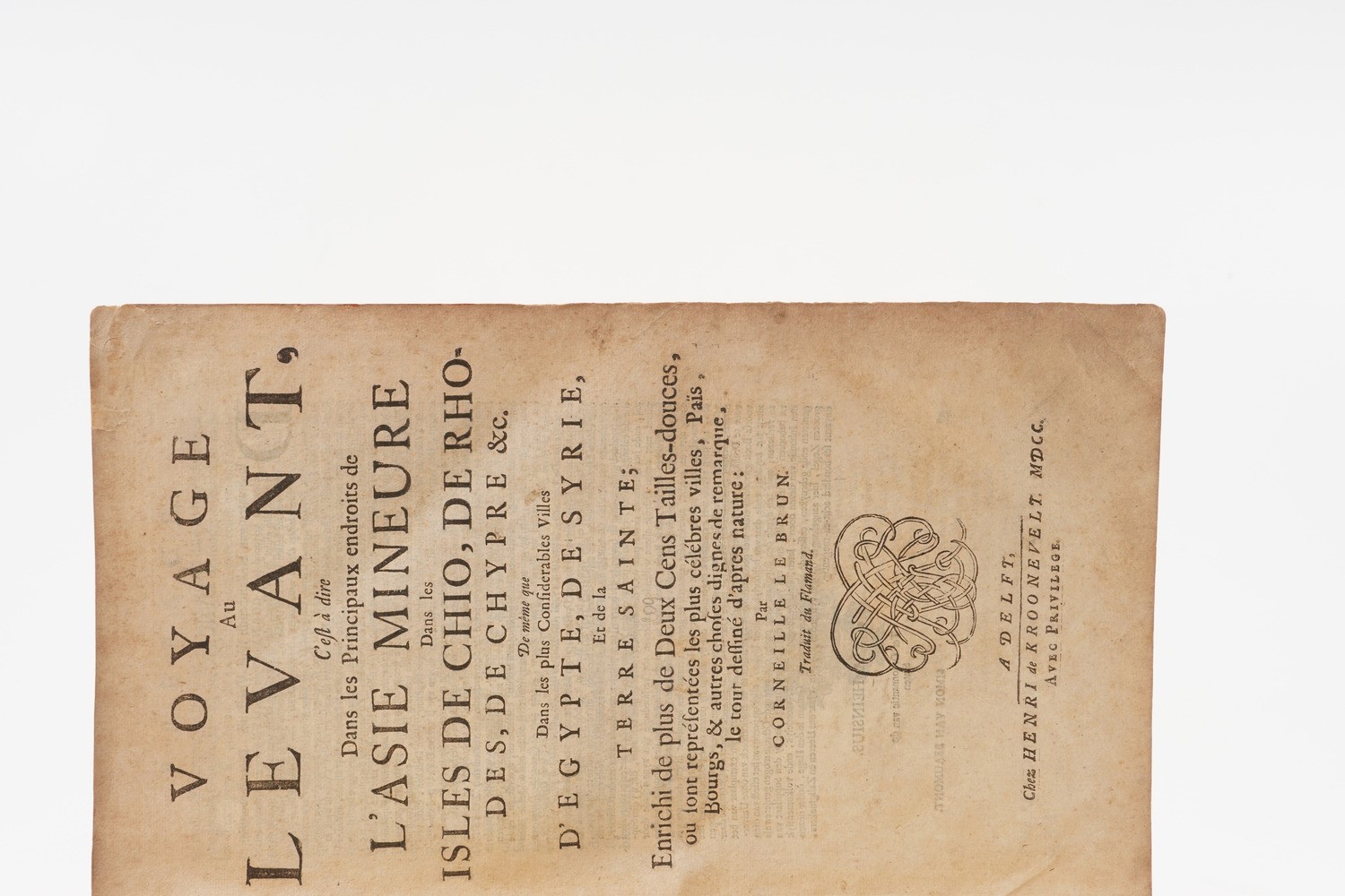 Le Brun, Corneille Voyage Au Levant, C'est-à-dire, Dans Les Principaux Endroits De L'asie Mineure...
