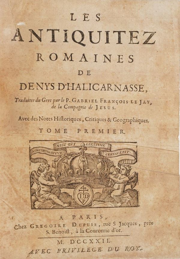 Denys D'Halicarnasse Les Antiquitez romaines... Due tomi rilegati in un volume, A Paris, Chez Gregoire Dupuis, 1722