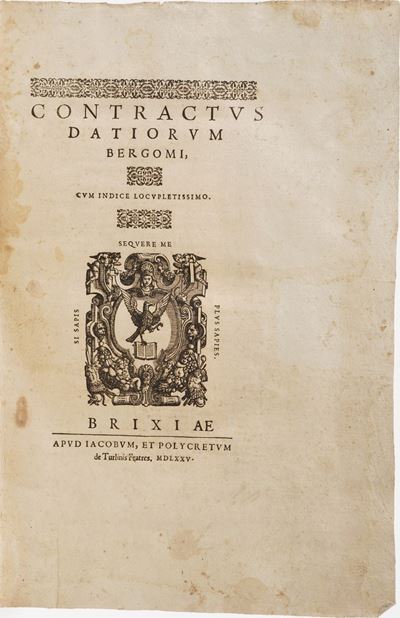 Bergamo - Economia - Dazi Concractus Datiorum Bergomi... Brixiae, Apud Jacubum Et Polycretum Detu...