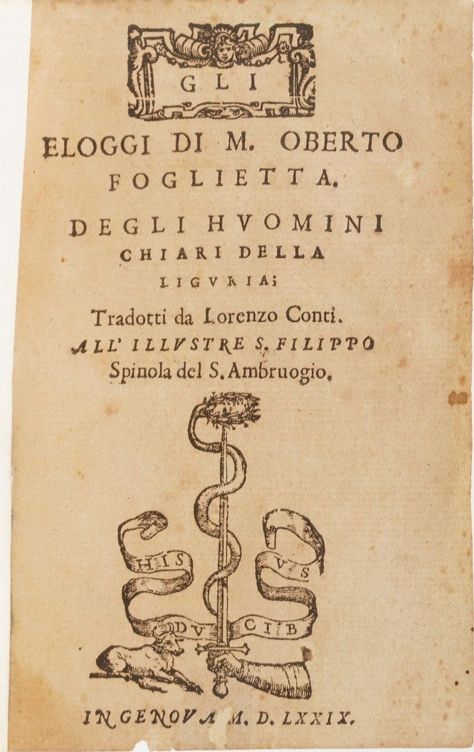 Foglietta Oberto gli Elogi degli Uomini Chiari della Liguria Tradotti da Lorenzo Conti, Genova, 1...