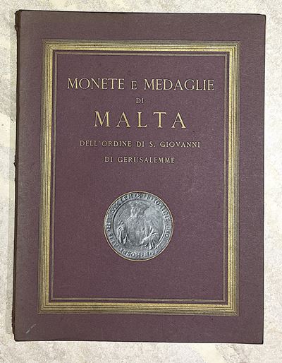 Ratto R. Monete e Medaglie di Malta Dell'ordine di San Giovanni di Gerusalemme.