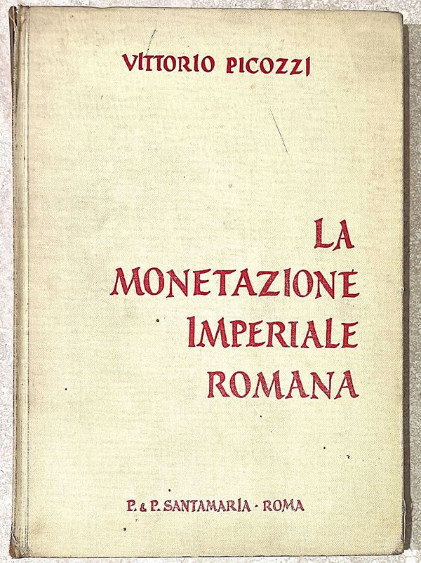 PICOZZI V. LA MONETAZIONE IMPERIALE ROMANA.