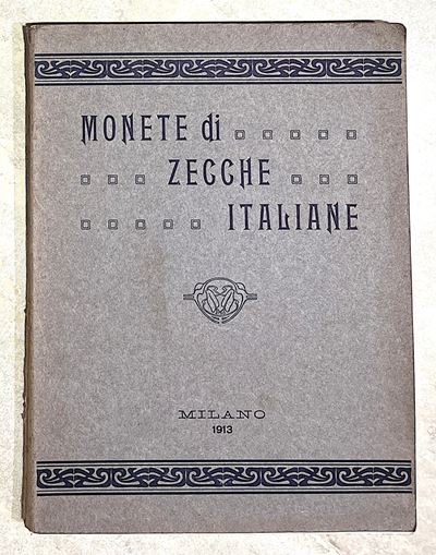 Ratto R. Catalogo di Monete Italiane Provenienti da Collezioni Diverse. Monete Italiane dalla Col...