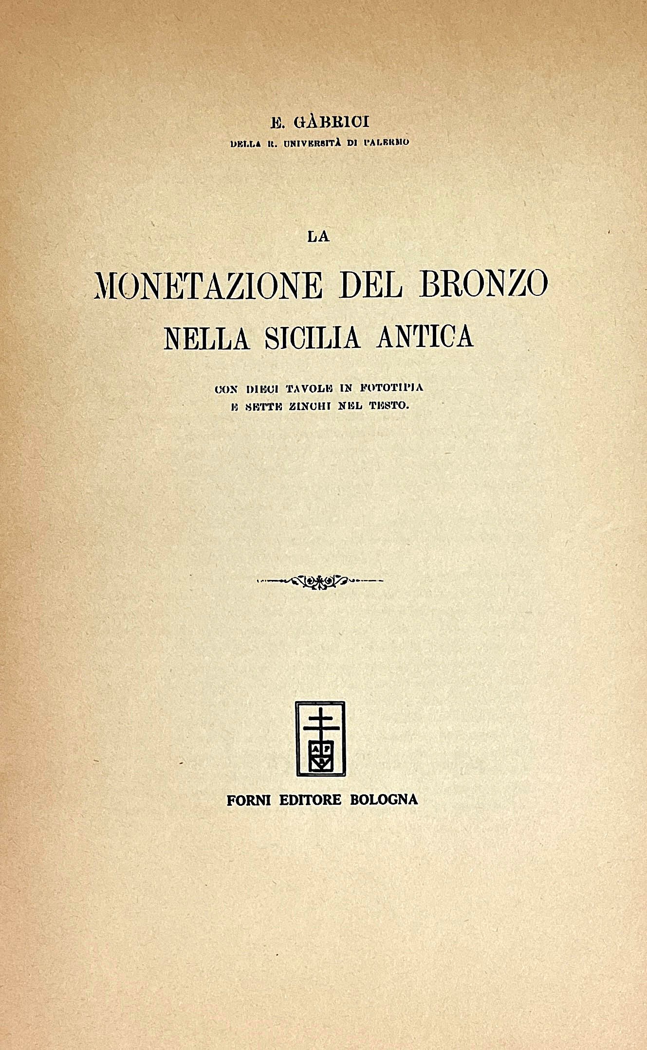 Gabrici E. la Monetazione del Bronzo nella Sicilia Antica.