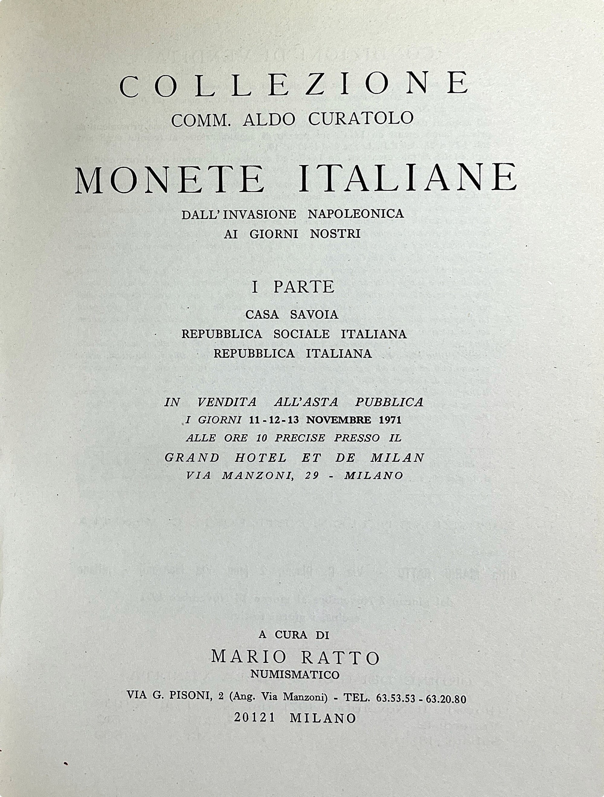 Ratto M. Collezione del Comm. Aldo Curatolo. Monete Italiane di Varie Zecche Dall'epoca Medioeval...