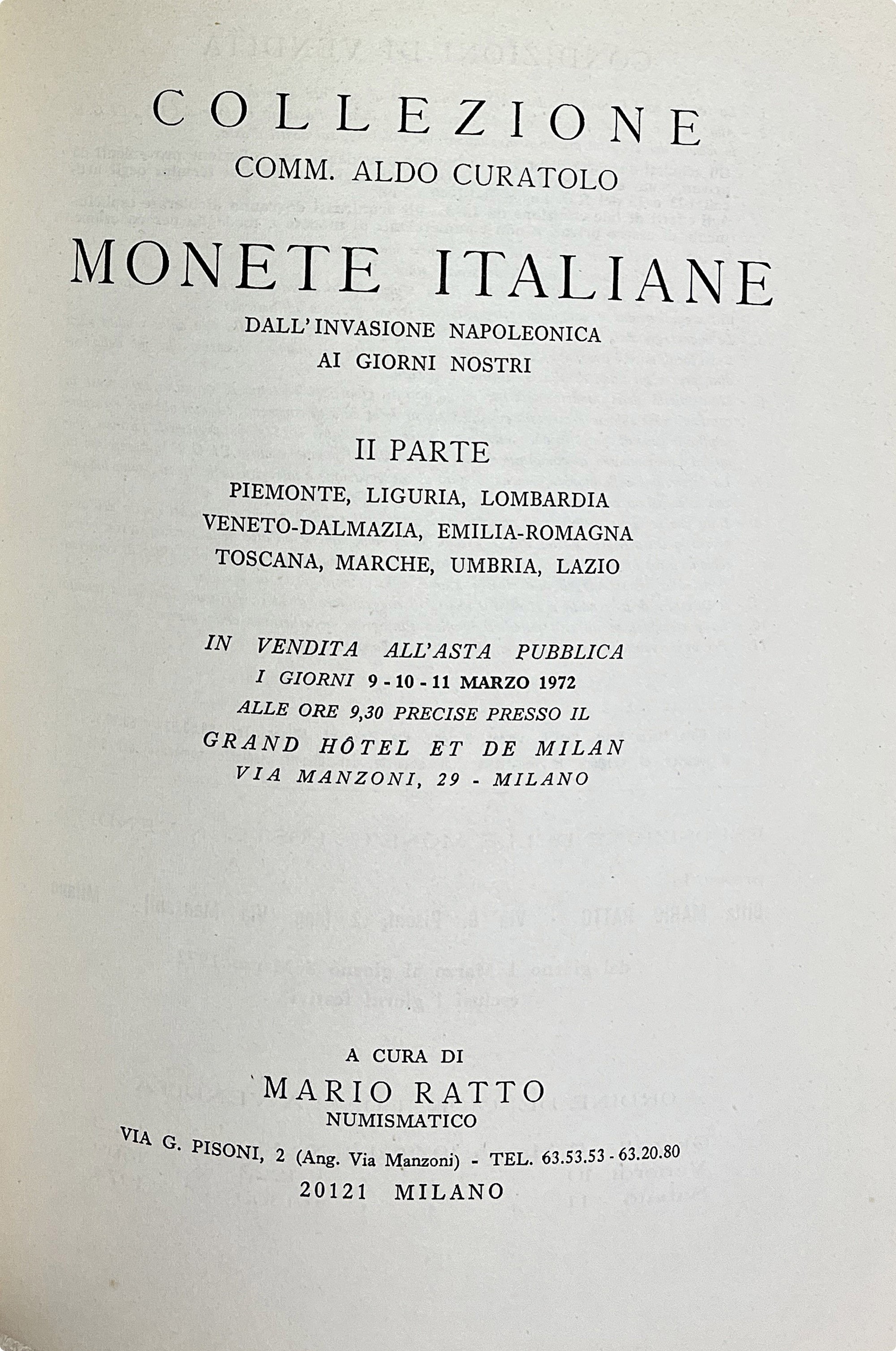 Ratto M. Collezione del Comm. Aldo Curatolo. Monete Italiane di Varie Zecche Dall'epoca Medioeval...