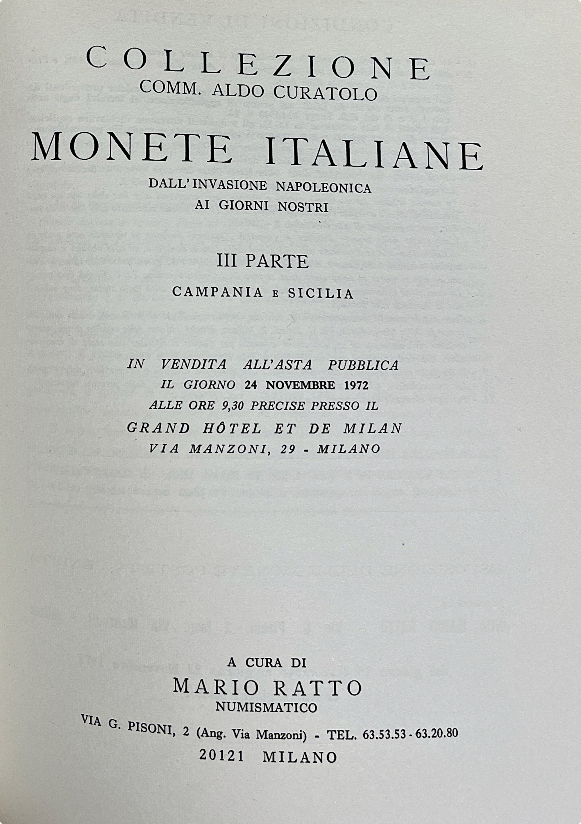 Ratto M. Collezione del Comm. Aldo Curatolo. Monete Italiane di Varie Zecche Dall'epoca Medioeval...