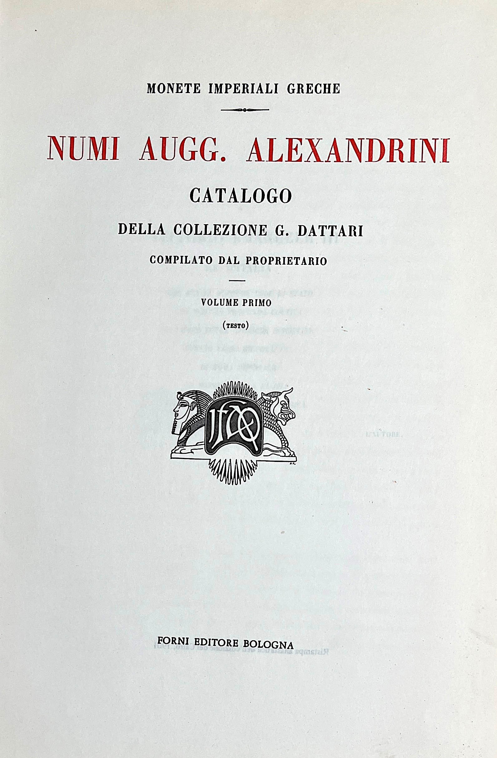 Dattari G. Monete Imperiali Greche. Numi Augg. Alexandrini. Catalogo della Collezione G. Dattari ...