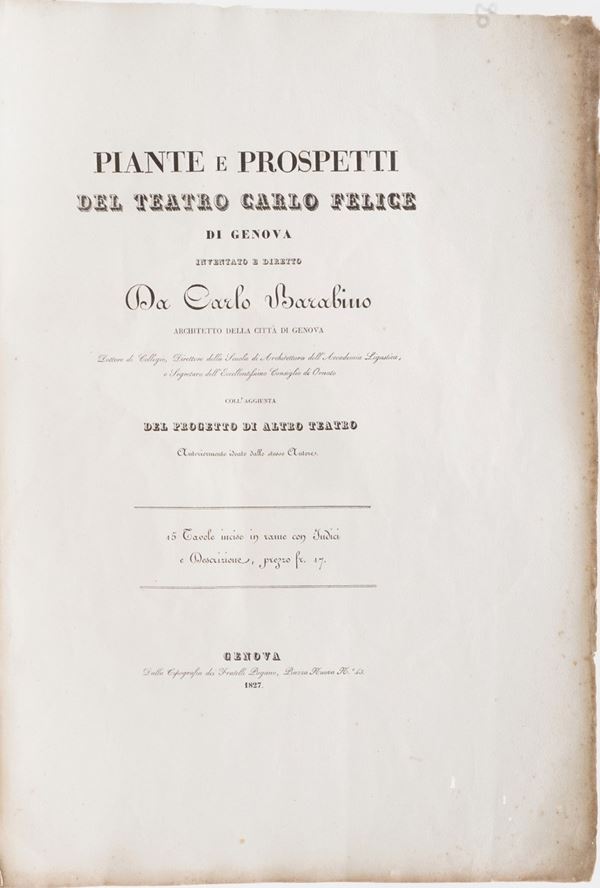 (Barabino Nicolò) Piante e prospetti del nuovo teatro Carlo Felice di Genova, Genova, Fratelli Pagano,1827