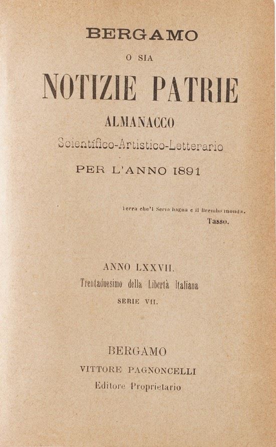 Bergamo-Edizioni di interesse bergamasco 10 opere di interesse bergamasco o stampate a Bergamo