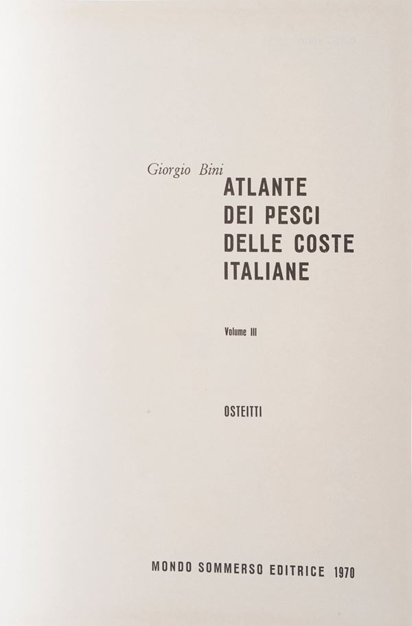 Bini Giorgio Atlante dei pesci delle coste Italiane...Roma, Mondo sommerso editrice 1967-1970